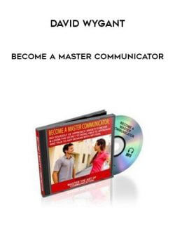 David Wygant - Become A Master Communicator onnline courses