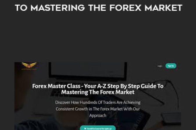 Forex Master Class - Your A-Z Step By Step Guide To Mastering The Forex Market onnline courses