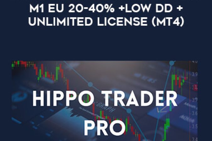 Hippo Trader Pro Fx ROBOT +M1 EU 20-40% +LOW DD + Unlimited License (MT4) onnline courses