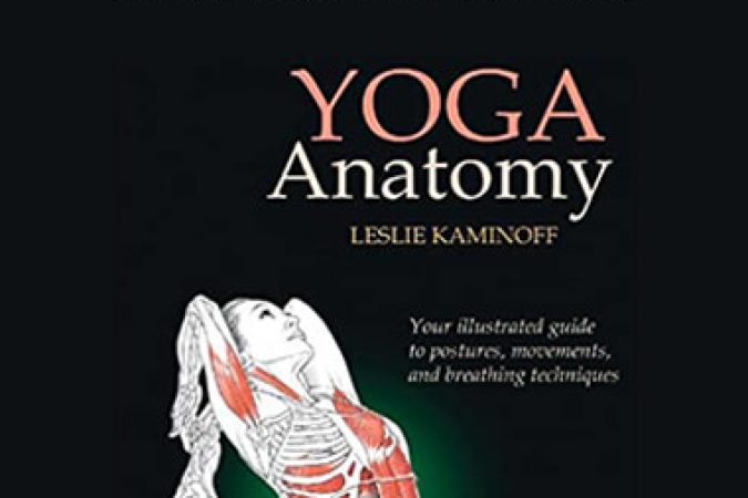 Leslie Kaminofff - Yoga Anatomy Course onnline courses