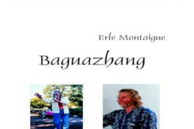 Erle Montaigue - Baguazhang volume 1 and 2 onnline courses