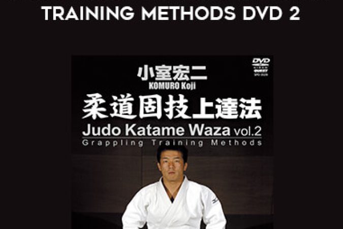 Koji Komuro Judo Katame Waza Grappling Training Methods DVD 2 onnline courses