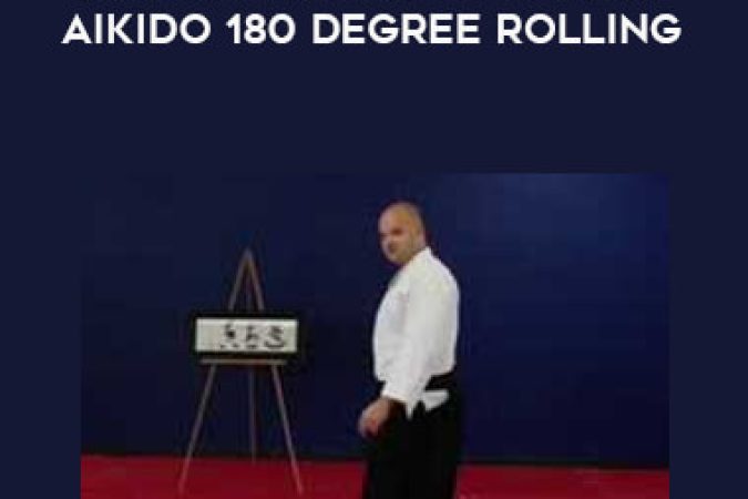 Cliff Derdeyn - Aikido Falling Tips Vol.2 Aikido 180 Degree Rolling onnline courses