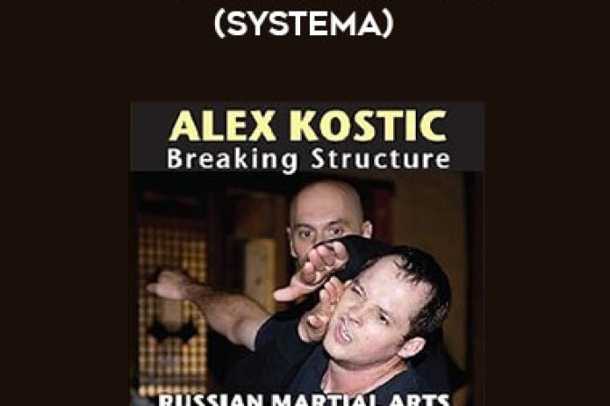 Alex Kostic - Breaking Structure (Systema) onnline courses