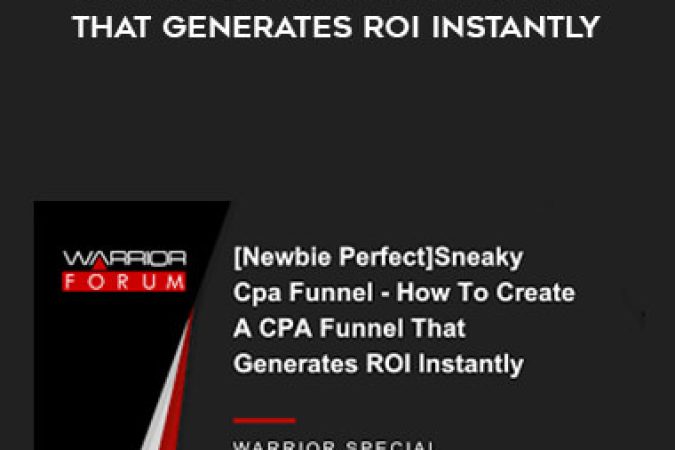 Sneaky Cpa Funnel - How To Create A CPA Funnel That Generates ROI Instantly onnline courses