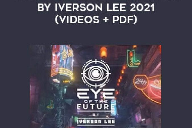 Joey Yap Eye of The Future by Iverson Lee 2021 (Videos + PDF) onnline courses