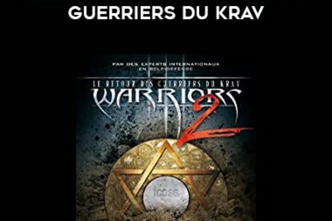 Warriors 2 - Le retour des guerriers du Krav - Krav-Maga