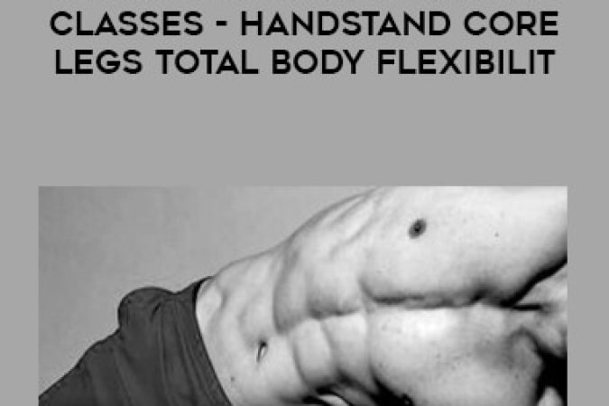 Gymnastic Bodies - Online Classes - Handstand Core Legs Total Body Flexibilit onnline courses