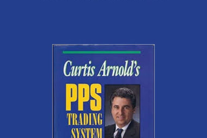 Curtis Arnold - The PPS Trading System onnline courses