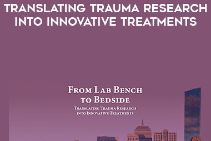 From Lab Bench to Bedside: Translating Trauma Research into Innovative Treatments onnline courses