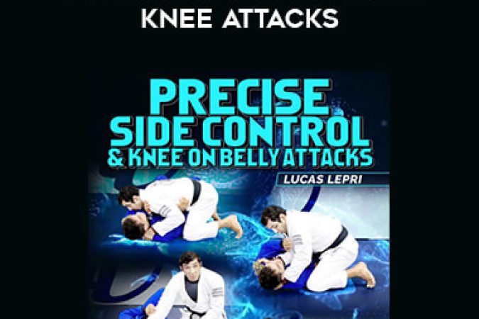 Lucas LEPRI - Precise Side Control & Knee Attacks onnline courses