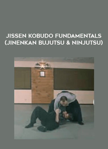 Jissen Kobudo Fundamentals (Jinenkan Bujutsu & Ninjutsu) onnline courses