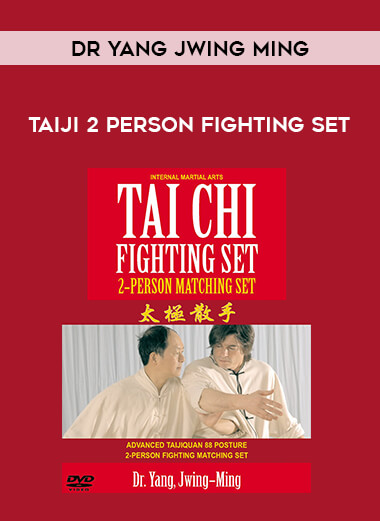 Dr Yang Jwing Ming - Taiji 2 Person Fighting Set onnline courses