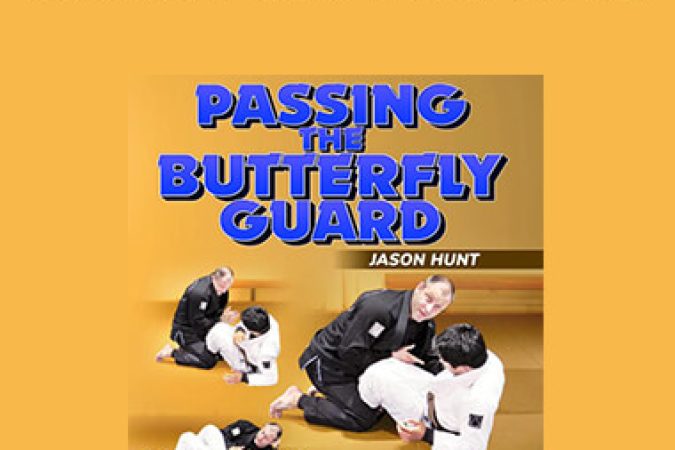 Jason Hunt - Passing The Butterfly Guard onnline courses