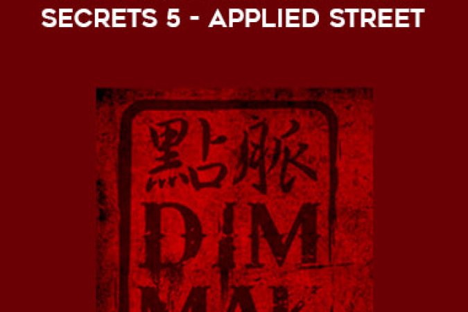 Northern Dragons - Steven Burton's Dim Mak Secrets 5 - Applied Street onnline courses