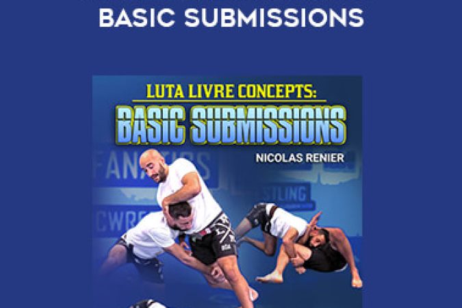 Nicolas Renier - Luta Livre Concepts-Basic Submissions onnline courses