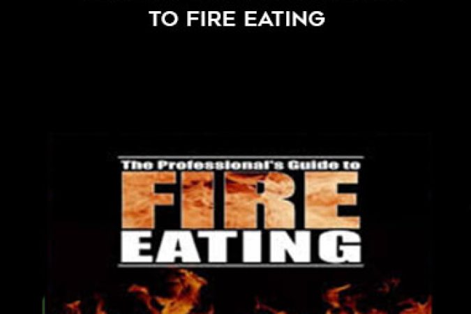 Brian Brushwood - The Professional's Guide to Fire Eating onnline courses