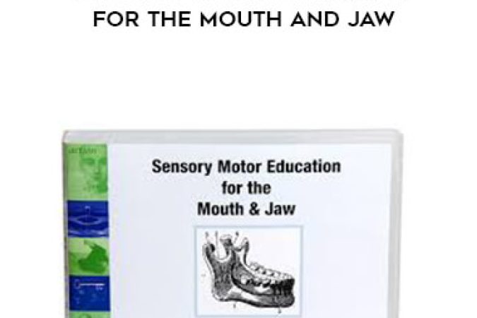 Mark Reese & David Zemach-Bersin - Sensory Motor Education for the Mouth and Jaw onnline courses