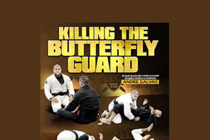 Andre Galvao - Killing The Butterfly Guard onnline courses