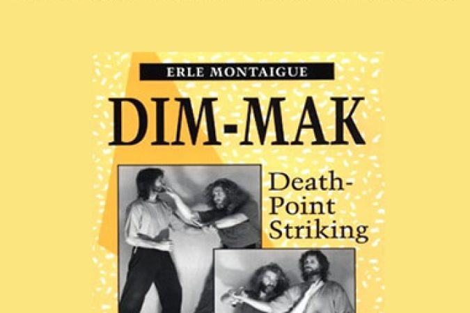 Erle Montaigue - Dim-Mak Death-Point Striking onnline courses