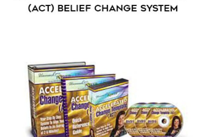 ACT-Accelerated Change Template (ACT) Belief Change System onnline courses