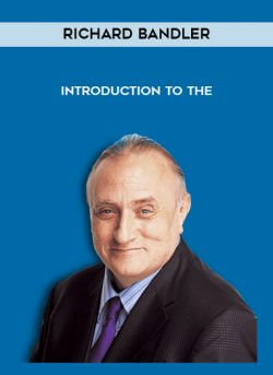 Richard Bandler - Introduction to THE onnline courses