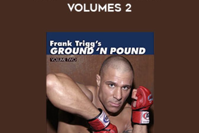 Frank Trigg - Ground and Pound - Volumes 2 onnline courses