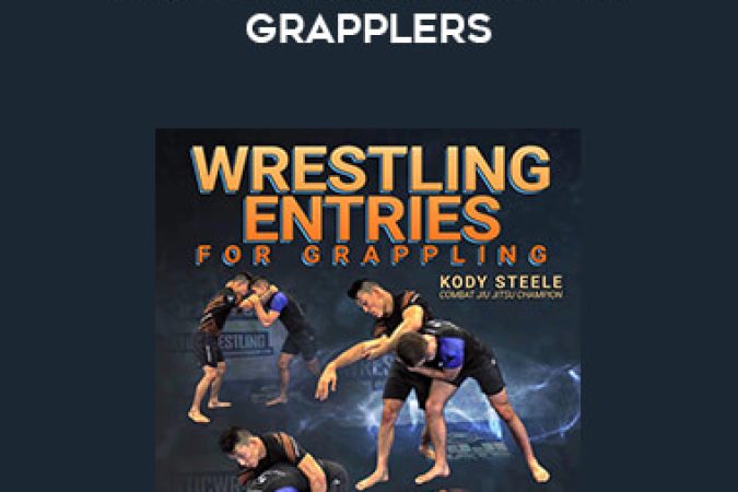 Kody Steele - Wrestling Entries for Grapplers onnline courses