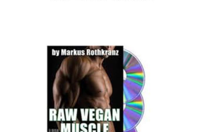 Markus Rothkranz - Raw Vegan Muscle onnline courses