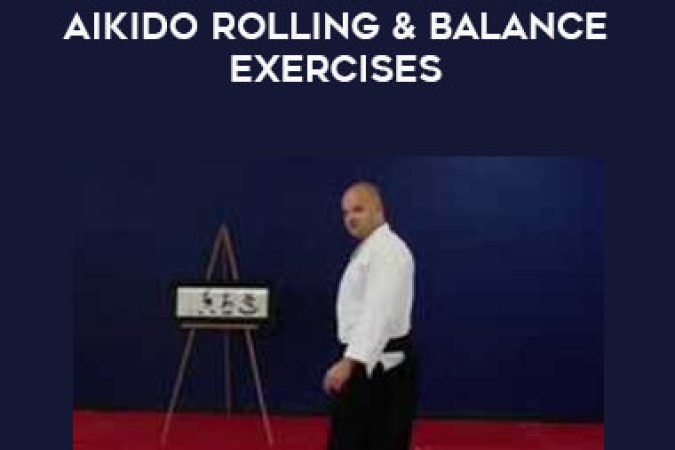 Cliff Derdeyn - Aikido Falling Tips Vol.9 Aikido Rolling & Balance Exercises onnline courses