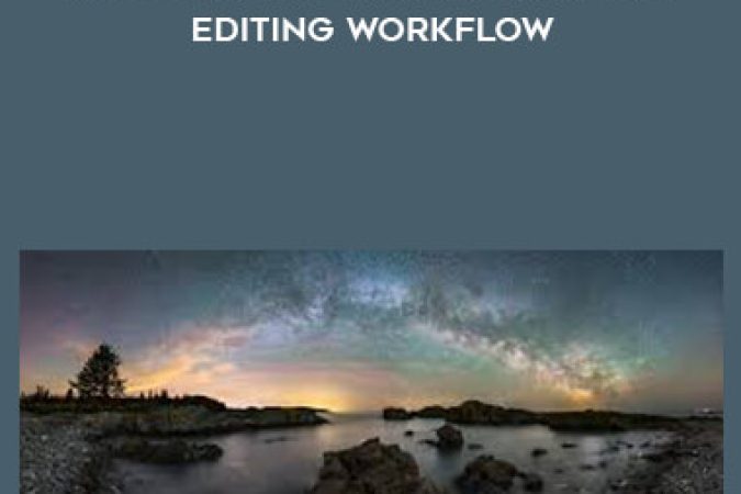 Adam Woodworth - Landscape Astrophotography Editing Workflow onnline courses