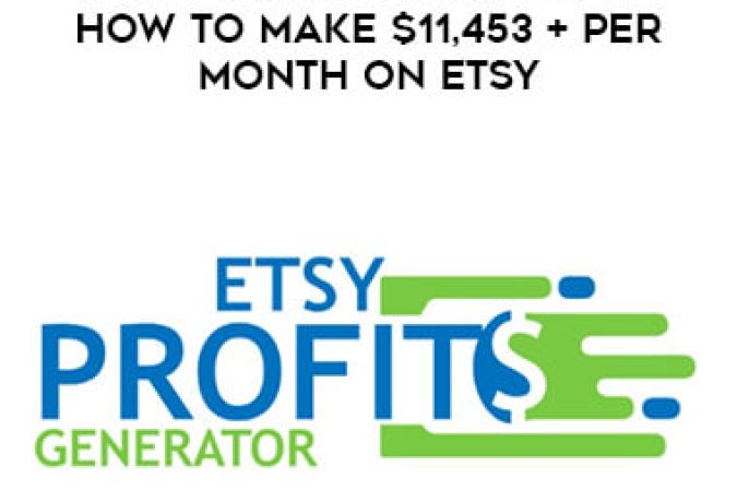 Dave Kettner – ETSY Profits Generator – How To Make $11