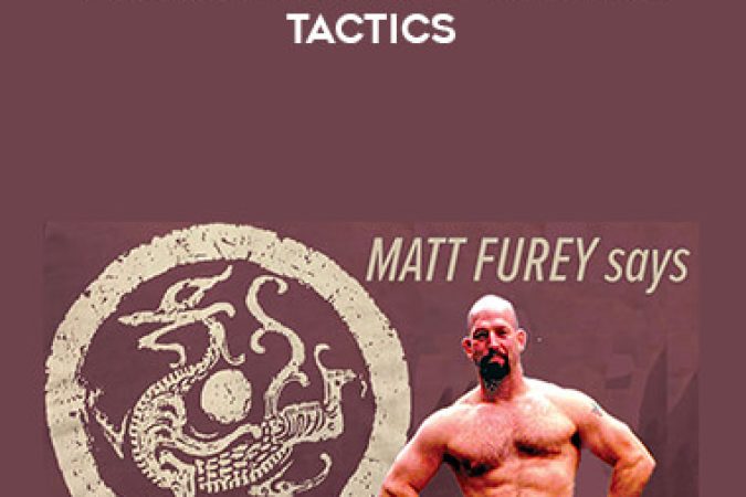 Matt Furey - 7 Deadly Street Fighting Tactics onnline courses