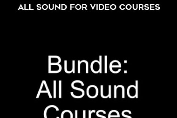 Curtis Judd - Bundle - All Sound for Video Courses onnline courses