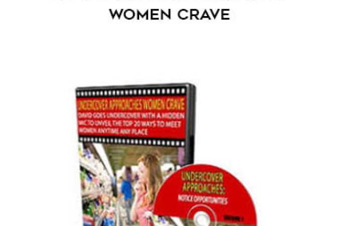 David Wygant - Undercover Approaches Women Crave onnline courses