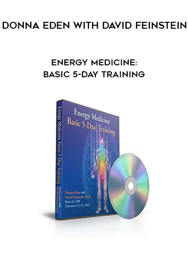 Donna Eden with David Feinstein - Energy Medicine: Basic 5-Day Training onnline courses