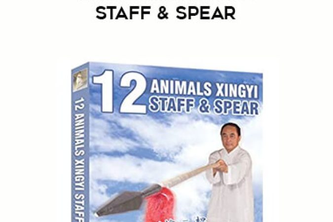 Liang Shouyu - 12 Animals Xingyi Staff & Spear onnline courses