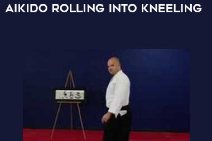 Cliff Derdeyn - Aikido Falling Tips Vol.12 Aikido Rolling Into Kneeling onnline courses