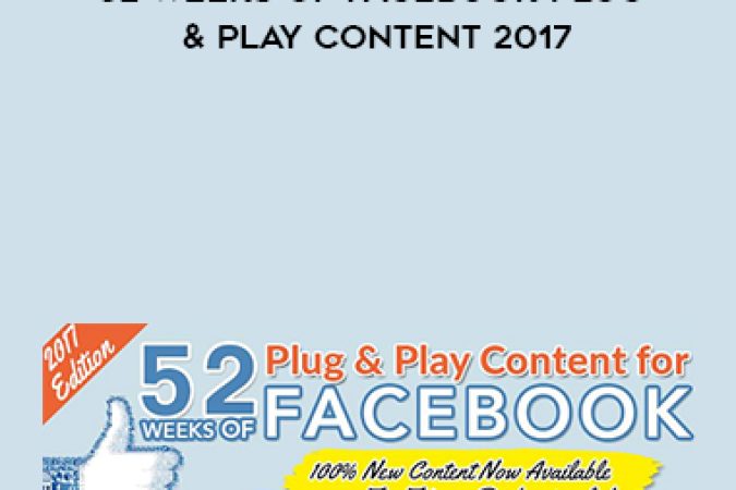 52 Weeks of Facebook Plug & Play Content 2017 onnline courses