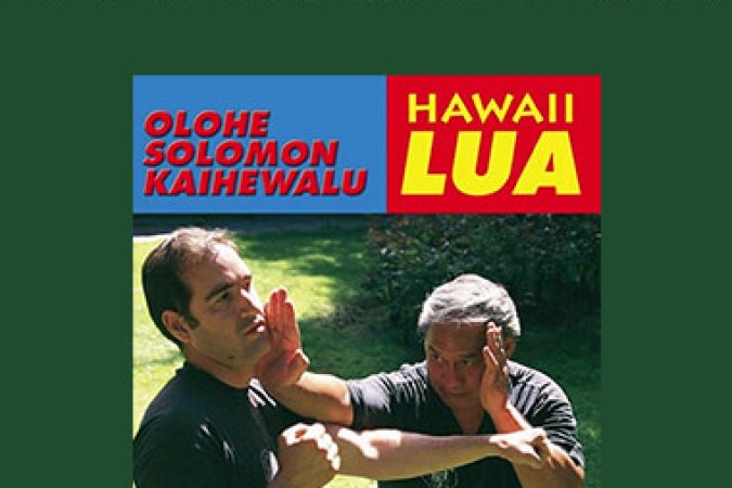 Solomon Kaihewalu- Hawaiian Lua (Breaking of Bones) onnline courses