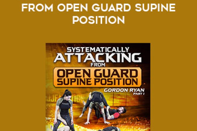 Gordon Ryan - Systematically Attacking From Open Guard Supine Position onnline courses