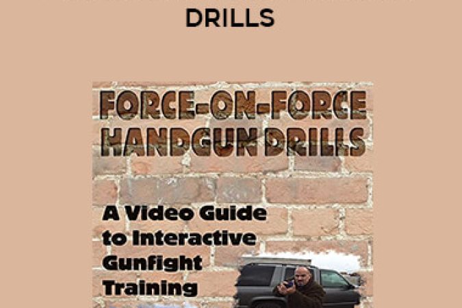 Gabe Suarez - Force on Force Handgun Drills onnline courses