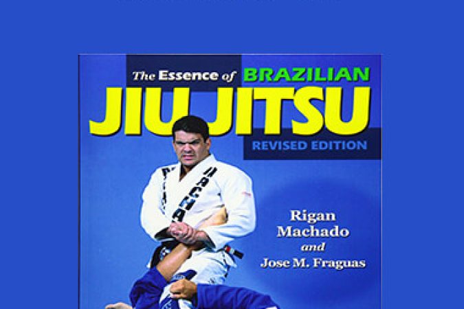 Rigan Machado - Essence of BJJ onnline courses