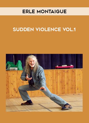 Erle Montaigue - Sudden Violence Vol.1 onnline courses