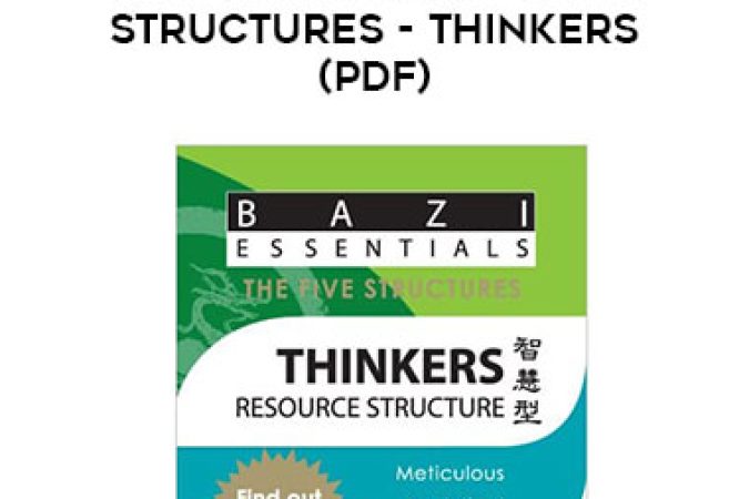 Bazi Essentials - The 5 Structures - Thinkers(pdf) onnline courses