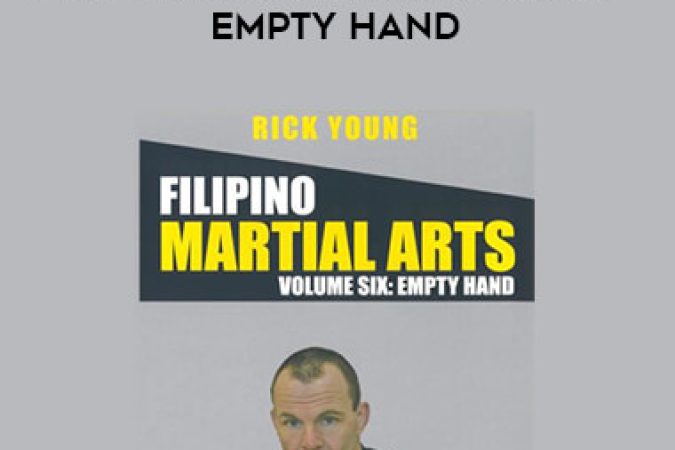 Rick Young - Filipino Martial Arts Vol. 6 - Empty Hand onnline courses