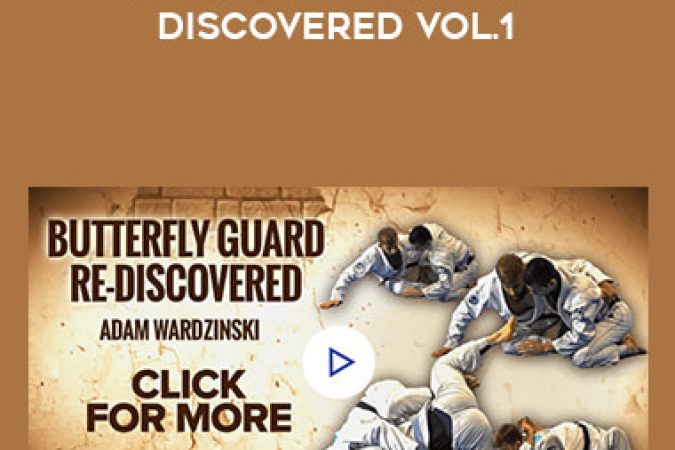 Adam Wardzinski - Butterfly Guard Re-Discovered Vol.1 onnline courses