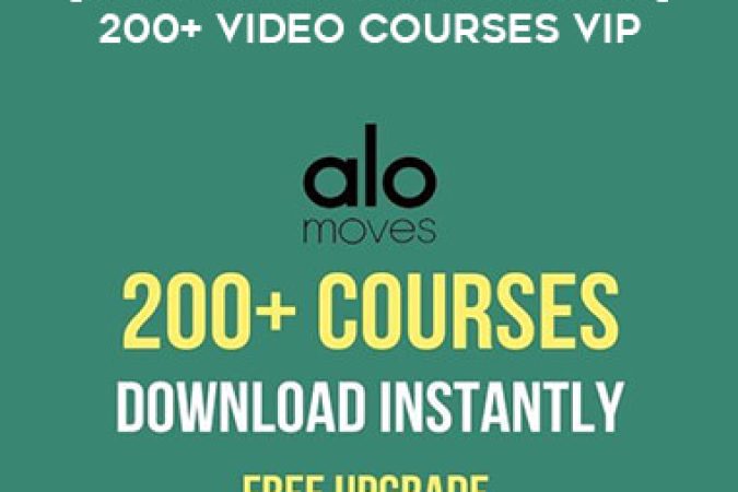 [Alo Moves Video Course] 200+ Video Courses VIP onnline courses