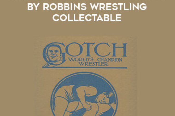 FRANK A. GOTCH: WORLD'S CHAMPION WRESTLER BY ROBBINS WRESTLING COLLECTABLE onnline courses