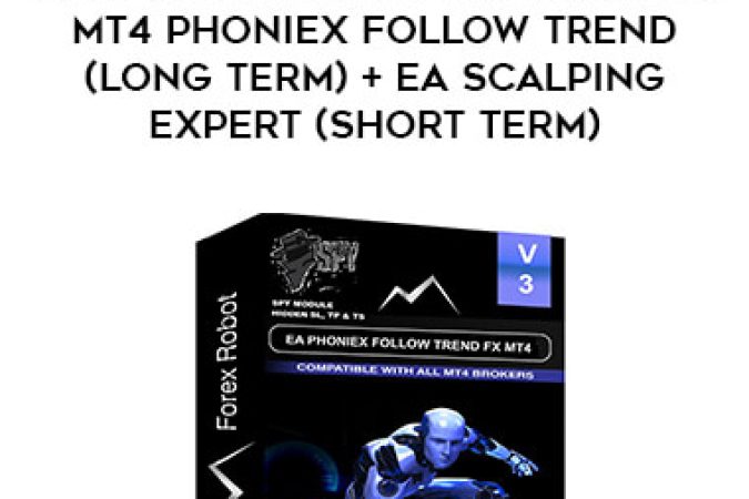 BEST SELLER PAKET BUNDLING EA MT4 PHONIEX FOLLOW TREND (LONG TERM) + EA SCALPING EXPERT (SHORT TERM) onnline courses